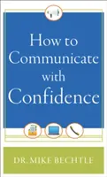 Cum să comunici cu încredere - How to Communicate with Confidence