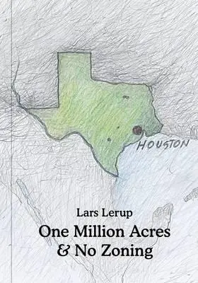 Un milion de acri și nicio zonare - One Million Acres & No Zoning