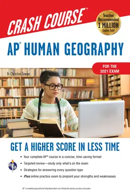 Ap(r) Human Geography Crash Course, for the 2021 Exam, Book + Online: Obțineți un punctaj mai mare în mai puțin timp - Ap(r) Human Geography Crash Course, for the 2021 Exam, Book + Online: Get a Higher Score in Less Time