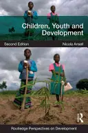 Copii, tineri și dezvoltare [Ansell Nicola (Brunel University London UK) - Children, Youth and Development (Ansell Nicola (Brunel University London  UK))