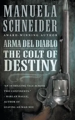Arma del Diablo: Coltul destinului (The Colt of Destiny) - Arma del Diablo: The Colt of Destiny