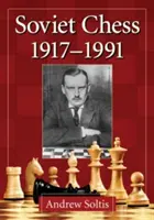 Șahul sovietic 1917-1991 - Soviet Chess 1917-1991