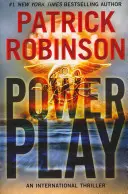 Jocul puterii: Un thriller internațional - Power Play: An International Thriller