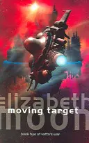Țintă în mișcare - Războiul lui Vatta: Cartea a doua - Moving Target - Vatta's War: Book Two