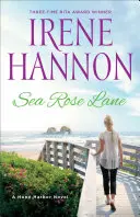 Sea Rose Lane: Un roman Hope Harbor - Sea Rose Lane: A Hope Harbor Novel