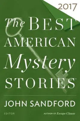 Cele mai bune povestiri misterioase americane 2017 - The Best American Mystery Stories 2017