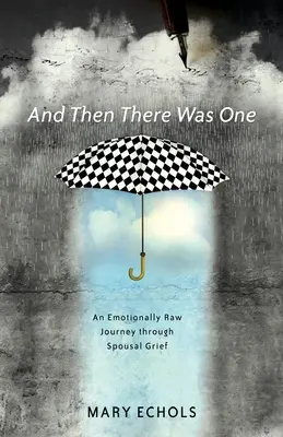 And Then There Was One: O călătorie emoțională prin durerea conjugală - And Then There Was One: An Emotionally Raw Journey Through Spousal Grief