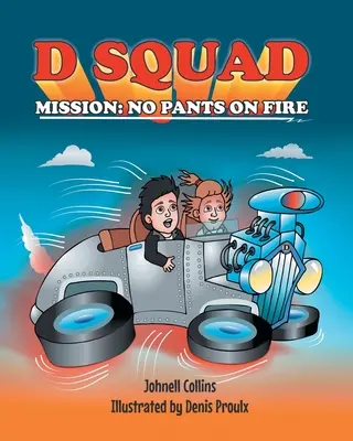Misiunea escadrilei D: Fără pantaloni pe foc - D Squad Mission: No Pants on Fire