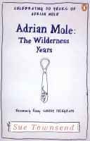 Adrian Mole: Anii de sălbăticie - Adrian Mole: The Wilderness Years