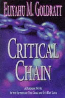 Lanțul critic: Un roman de afaceri - Critical Chain: A Business Novel