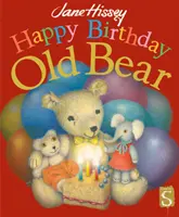 La mulți ani, ursuleț bătrân - Happy Birthday, Old Bear