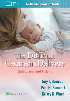 Nașterea cezariană dificilă: Măsuri de protecție și capcane - The Difficult Cesarean Delivery: Safeguards and Pitfalls