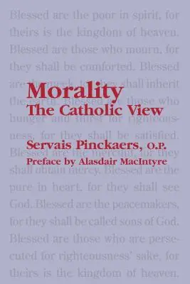 Moralitatea: Punctul de vedere catolic - Morality: The Catholic View