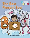 Cel mai bun cadou dintotdeauna - Best Present Ever