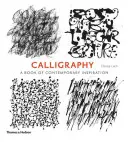 Caligrafie - O carte de inspirație contemporană - Calligraphy - A Book of Contemporary Inspiration