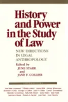 Istorie și putere în studiul dreptului: Noi direcții în antropologia juridică - History and Power in the Study of Law: New Directions in Legal Anthropology