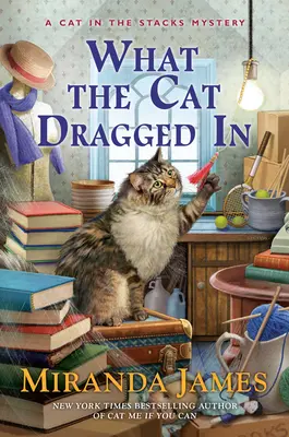 Ce a târât pisica înăuntru - What the Cat Dragged in