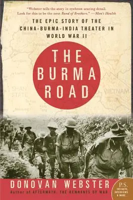 Drumul Burmei: Povestea epică a teatrului China-Burma-India în Al Doilea Război Mondial - The Burma Road: The Epic Story of the China-Burma-India Theater in World War II