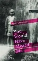Ți-ar fi fost dor de mine - You Would Have Missed Me