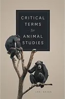 Termeni critici pentru studiul animalelor - Critical Terms for Animal Studies