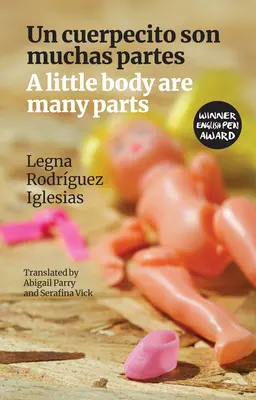 Un corp mic are multe părți: Un Cuerpecito Son Muchas Partes - A Little Body Are Many Parts: Un Cuerpecito Son Muchas Partes