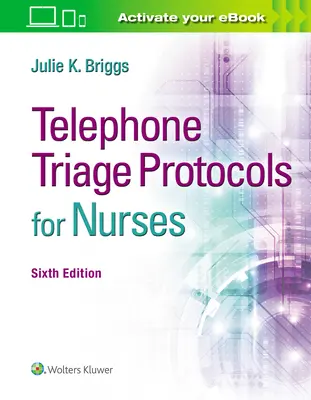 Protocoale de triaj telefonic pentru asistente medicale - Telephone Triage Protocols for Nurses