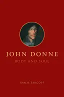 John Donne, trup și suflet - John Donne, Body and Soul