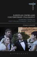 Cinema european și filosofie continentală: Filmul ca experiment de gândire - European Cinema and Continental Philosophy: Film as Thought Experiment