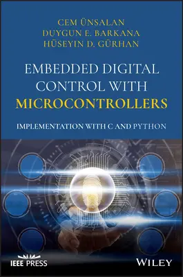 Control digital încorporat cu microcontrolere: Implementare cu C și Python - Embedded Digital Control with Microcontrollers: Implementation with C and Python