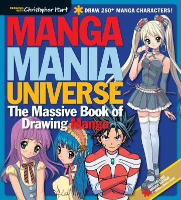 Universul Manga Mania: Cartea uriașă de desenat manga - Manga Mania Universe: The Massive Book of Drawing Manga