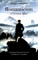 Romantismul: O afacere germană - Romanticism: A German Affair