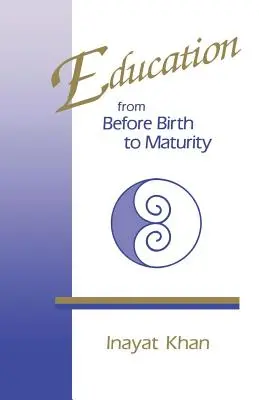 Educația de dinainte de naștere până la maturitate - Education from Before Birth to Maturity