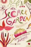 Grădina secretă: (Penguin Classics Deluxe Edition) - The Secret Garden: (penguin Classics Deluxe Edition)