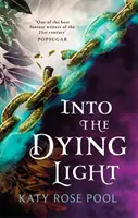 Into the Dying Light - Cartea a treia din The Age of Darkness - Into the Dying Light - Book Three of The Age of Darkness