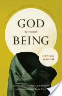 Dumnezeu fără ființă: Hors-Texte, ediția a doua - God Without Being: Hors-Texte, Second Edition