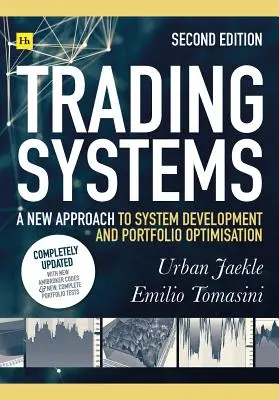 Sisteme de tranzacționare ediția a 2-a: O nouă abordare a dezvoltării sistemelor și a optimizării portofoliului - Trading Systems 2nd Edition: A New Approach to System Development and Portfolio Optimisation