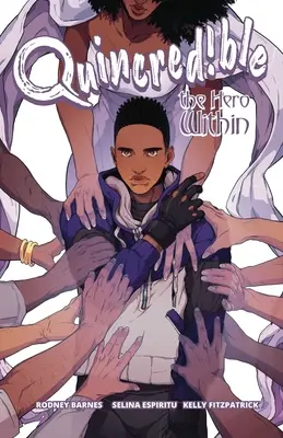 Quincredible Vol. 2, 2: Eroul din interior - Quincredible Vol. 2, 2: The Hero Within