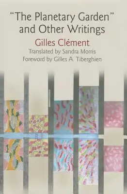 Grădina planetară și alte scrieri - The Planetary Garden and Other Writings