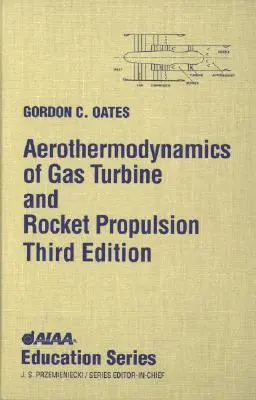 Aerothermodynamics of Gas Turbine Rocket Propulsion [Cu *] - Aerothermodynamics of Gas Turbine Rocket Propulsion [With *]