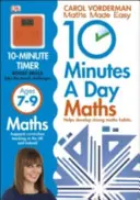 10 Minutes A Day Maths, Ages 7-9 (Key Stage 2) - Sprijină Curriculum-ul Național, Ajută la dezvoltarea unor abilități matematice puternice - 10 Minutes A Day Maths, Ages 7-9 (Key Stage 2) - Supports the National Curriculum, Helps Develop Strong Maths Skills