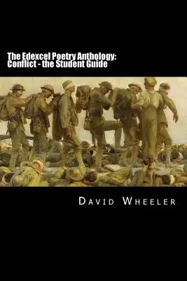 Antologia de poezie Edexcel: Conflict - Ghidul elevului - The Edexcel Poetry Anthology: Conflict - the Student Guide