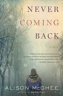 Nu mă întorc niciodată - Never Coming Back