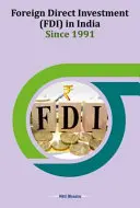 Investițiile străine directe (ISD) în India din 1991 - Foreign Direct Investment (Fdi) in India Since 1991