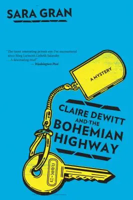 Claire DeWitt și autostrada boemă - Claire DeWitt and the Bohemian Highway