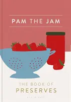 Pam the Jam: Cartea conservelor - Pam the Jam: The Book of Preserves