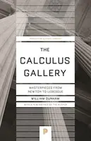 Galeria calculului: Capodopere de la Newton la Lebesgue - The Calculus Gallery: Masterpieces from Newton to Lebesgue