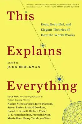 This Explains Everything: Teorii profunde, frumoase și elegante despre cum funcționează lumea - This Explains Everything: Deep, Beautiful, and Elegant Theories of How the World Works