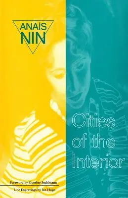 Orașe de interior: Conține 5 volume în romanul continuu al lui Nin - Cities of Interior: Contains 5 Volumes in Nin's Continuous