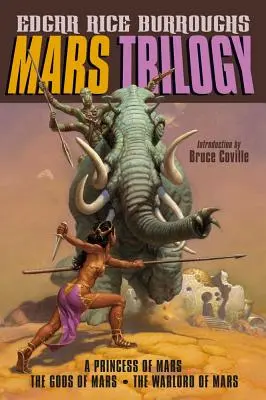 Trilogia Marte: O prințesă a lui Marte/ Zeii lui Marte/ Stăpânul războiului de pe Marte - Mars Trilogy: A Princess of Mars/The Gods of Mars/The Warlord of Mars