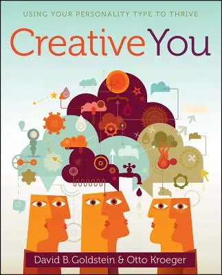 Creative You: Folosirea tipului tău de personalitate pentru a prospera - Creative You: Using Your Personality Type to Thrive
